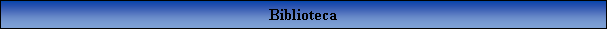 Caixa de texto: Biblioteca